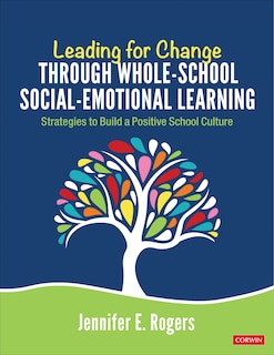 Front cover_LEADING FOR CHANGE THROUGH WHO LE-SCHOOL SOCIAL-EMOTIONAL LEA