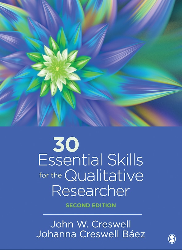 Front cover_30 ESSENTIAL SKILLS FOR THE QU ALITATIVE RESEARCHER