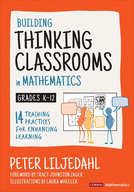 Front cover_Building Thinking Classrooms in Mathematics, Grades K-12: 14 Practices for Enhancing Learning