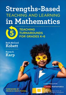 Couverture_Strengths-based Teaching And L Earning In Mathematics 5 Teach