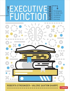 Couverture_The Executive Function Guidebo Ok Strategies To Help All Stud