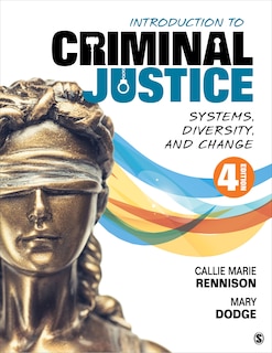 Front cover_INTRODUCTION TO CRIMINAL JUSTI CE SYSTEMS, DIVERSITY, AND CHA
