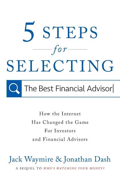 Front cover_5 Steps for Selecting the Best Financial Advisor