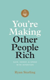 Front cover_You're Making Other People Rich