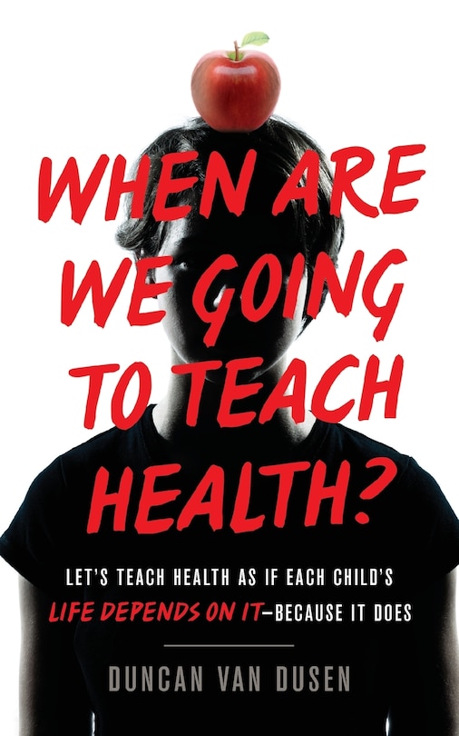 Couverture_When Are We Going to Teach Health?