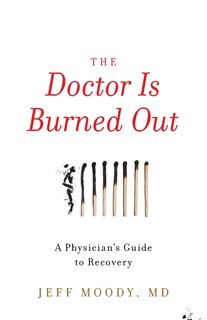 Front cover_The Doctor Is Burned Out