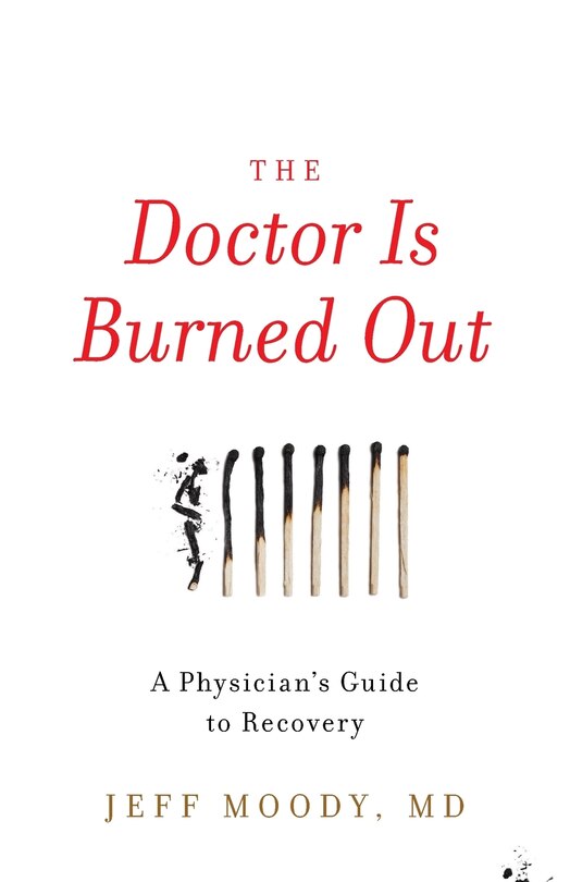 Front cover_The Doctor Is Burned Out