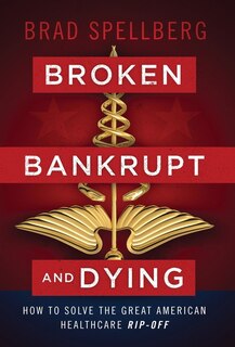 Couverture_Broken, Bankrupt, and Dying