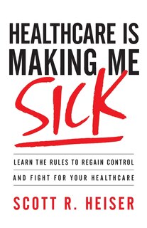 Couverture_Healthcare Is Making Me Sick