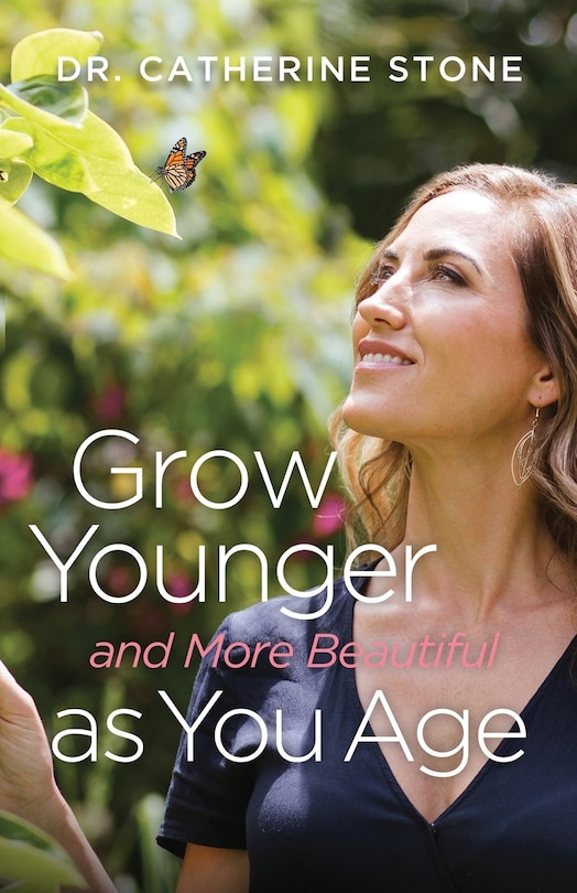 Front cover_Grow Younger and More Beautiful as You Age