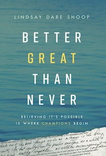 Front cover_Better Great Than Never