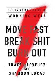 Couverture_Move Fast. Break Shit. Burn Out.