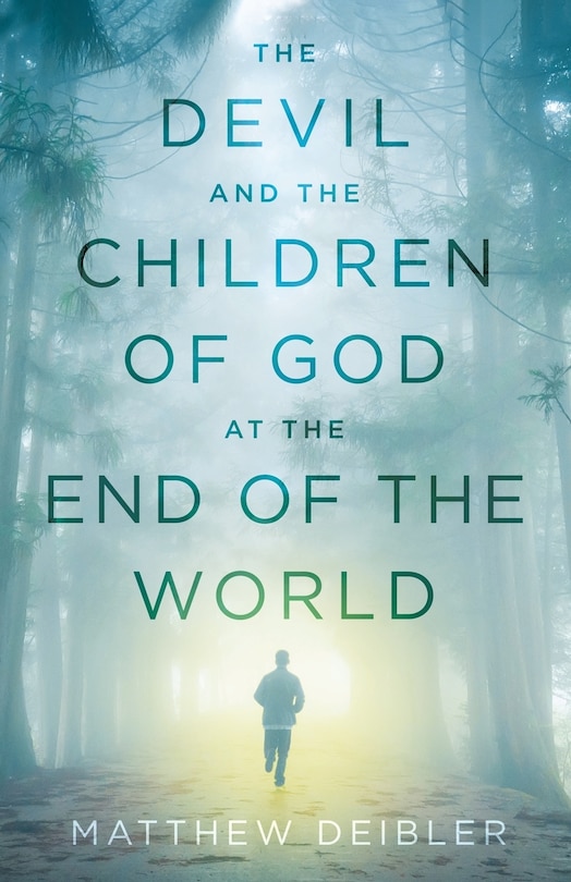 Front cover_The Devil and the Children of God at the End of the World