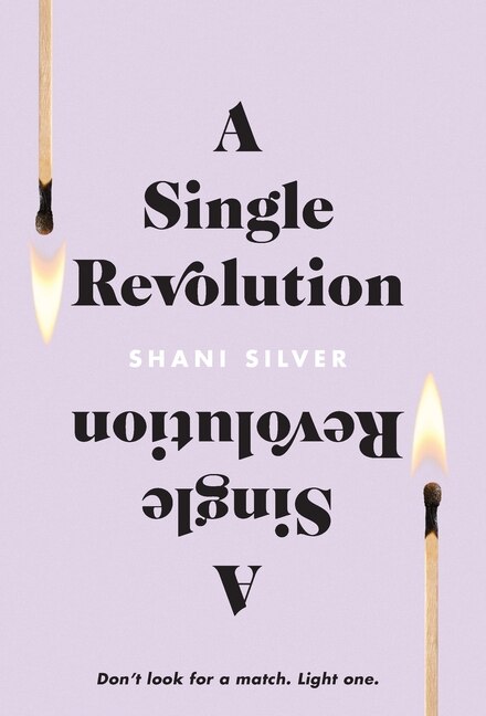 A Single Revolution: Don't Look For A Match. Light One.