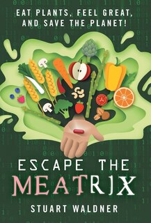 Front cover_Escape the Meatrix