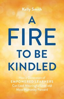 Front cover_A Fire to Be Kindled