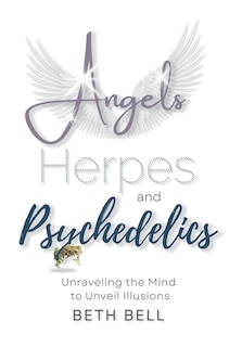 Front cover_Angels, Herpes and Psychedelics