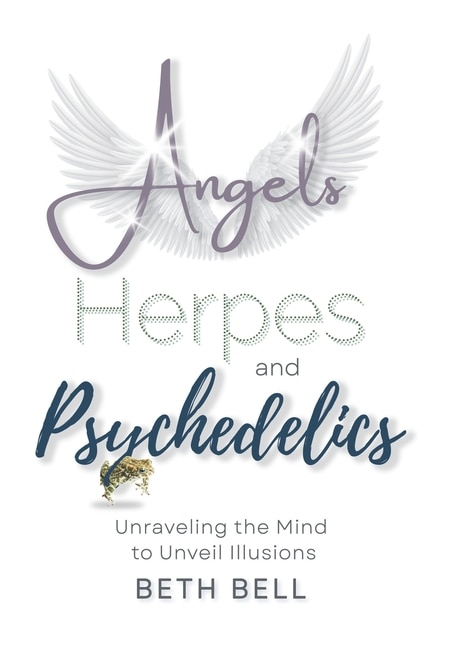 Front cover_Angels, Herpes and Psychedelics