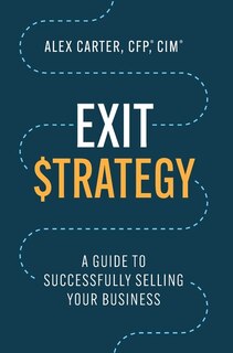 Exit Strategy: A Guide to Successfully Selling Your Business