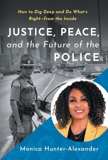 Front cover_Justice, Peace, and the Future of the Police