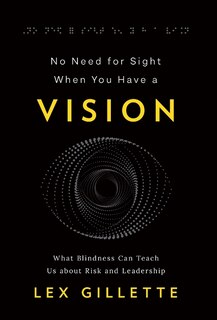 Front cover_No Need for Sight When You Have a Vision