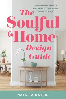 Front cover_The Soulful Home Design Guide