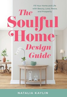 Front cover_The Soulful Home Design Guide