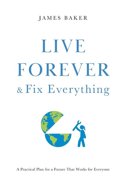 Front cover_Live Forever & Fix Everything
