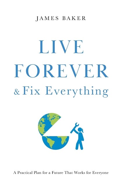 Front cover_Live Forever & Fix Everything