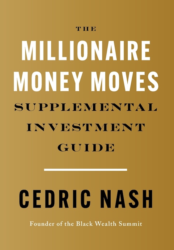 Front cover_The Millionaire Money Moves Supplemental Investment Guide