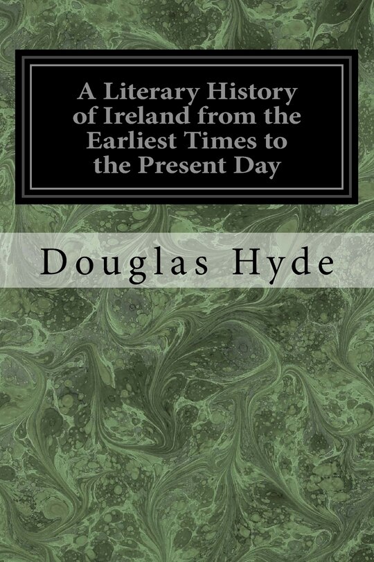 Front cover_A Literary History of Ireland from the Earliest Times to the Present Day