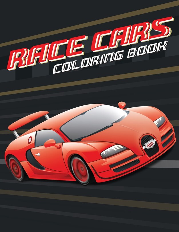 Race cars; Easy coloring book for boys kids toddler, Imagination learning in school and home: Kids coloring book helping brain function, creativity, and imagination perfected for boys and girls