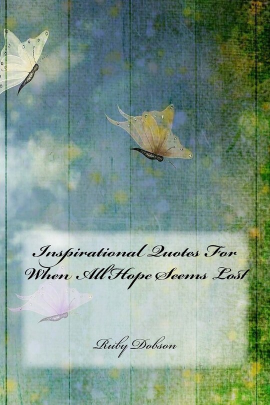 Couverture_Inspirational Quotes For When All Hope Seems Lost