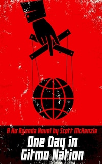 Front cover_One Day in Gitmo Nation (A No Agenda Novel)