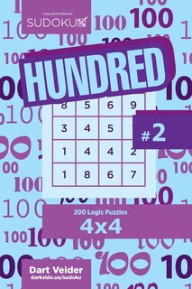 Sudoku Hundred - 200 Logic Puzzles 4x4 (Volume 2)