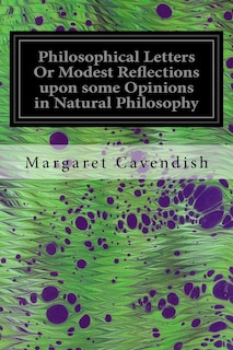 Couverture_Philosophical Letters Or Modest Reflections upon some Opinions in Natural Philosophy