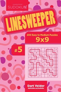 Couverture_Sudoku Linesweeper - 200 Easy to Medium Puzzles 9x9 (Volume 5)