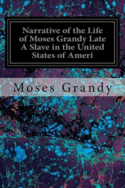 Front cover_Narrative of the Life of Moses Grandy Late A Slave in the United States of Ameri