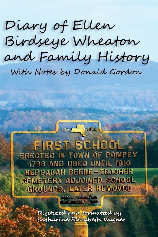 Front cover_Diary of Ellen Birdseye Wheaton and Family History