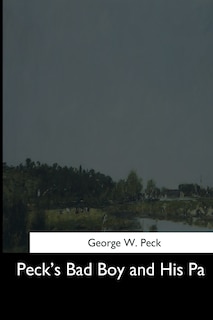 Front cover_Peck's Bad Boy and His Pa