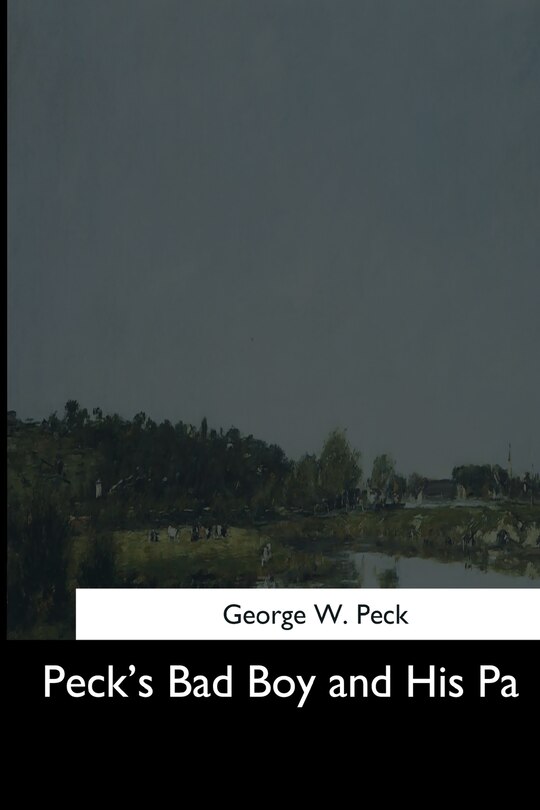 Front cover_Peck's Bad Boy and His Pa
