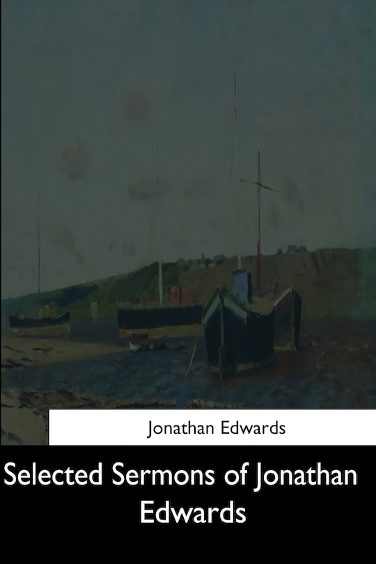 Front cover_Selected Sermons of Jonathan Edwards