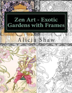 Front cover_Zen Art - Exotic Gardens with Frames