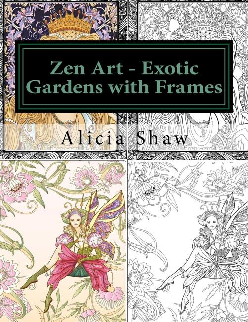 Front cover_Zen Art - Exotic Gardens with Frames