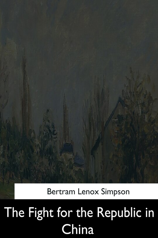 Couverture_The Fight For The Republic in China