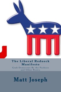 Front cover_The Liberal Redneck Manifesto
