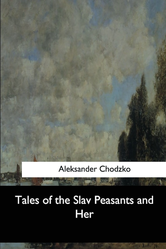 Front cover_Tales of the Slav Peasants and Her