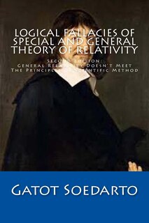 Front cover_Logical Fallacies Of Special And General Theory Of Relativity