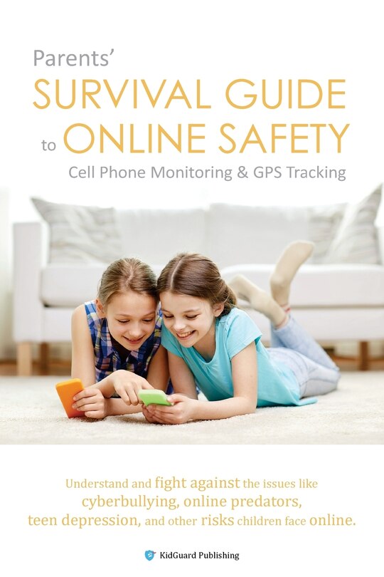 Couverture_Parents' Survival Guide to Online Safety - Cell Phone Monitoring & GPS Tracking