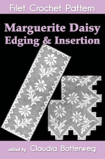 Couverture_Marguerite Daisy Edging & Insertion Filet Crochet Pattern